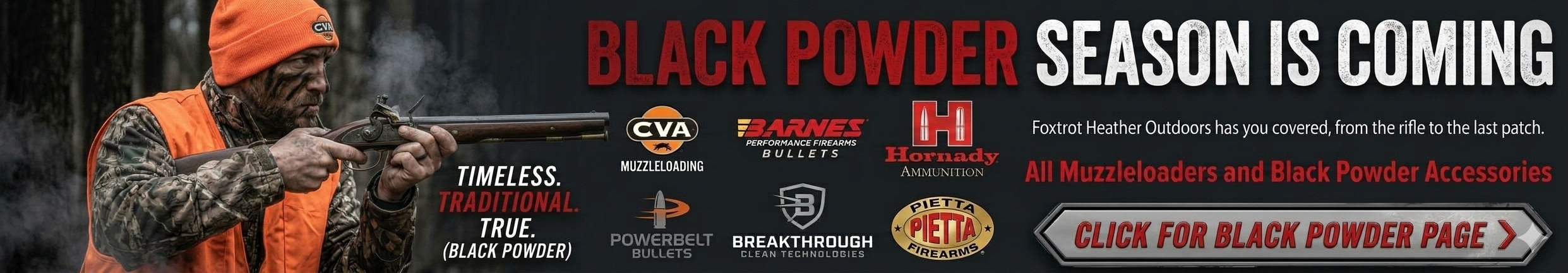 Black powder season is coming – shop muzzleloaders and black powder accessories from CVA, Barnes, Hornady, PowerBelt, Breakthrough and Pietta
